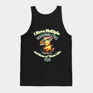 I Have Multiple Personalities Funny Vintage Duck Mental Tank Top